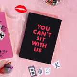Mean Girls - You Can't Sit With Us