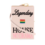 Legendary House of No Drama (Strapped)