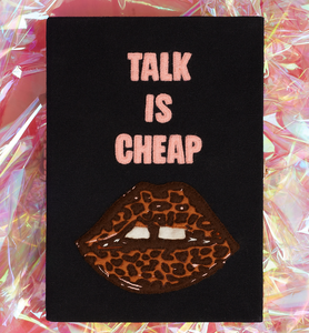 Talk is Cheap Lips