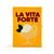 La Vita Forte