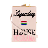 Legendary House of No Drama (Strapped)