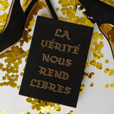 La Vérité Nous Rend Libres